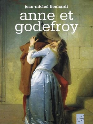 cover image of Anne et Godefroy